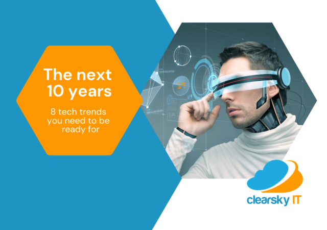 CLEARSKY UKDec22 guide - 8 tech trends for the next 10 years