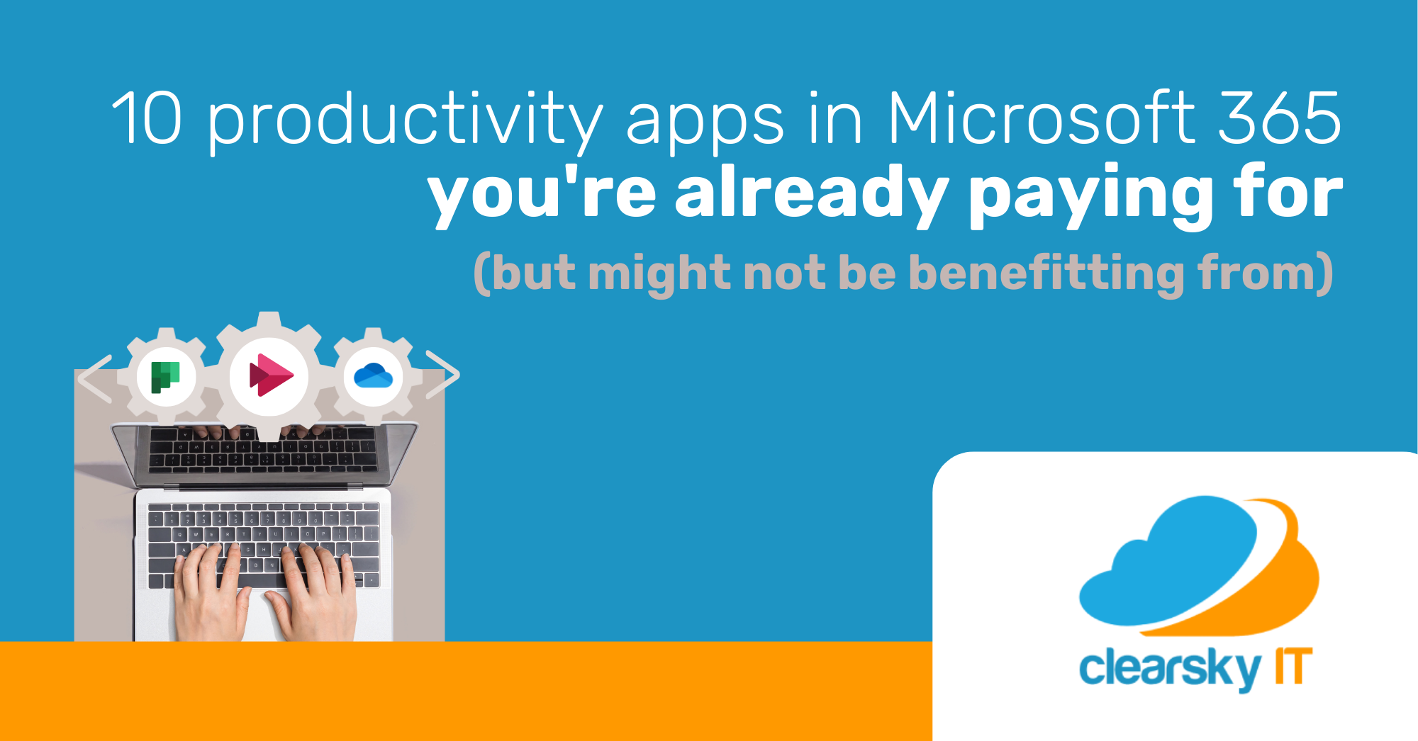 September news: Microsoft 365 Apps for Productivity | Clearsky IT